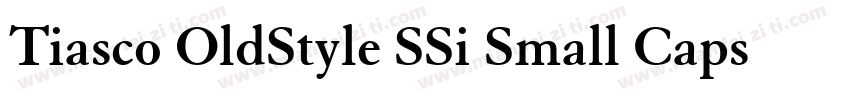 Tiasco OldStyle SSi Small Caps字体转换